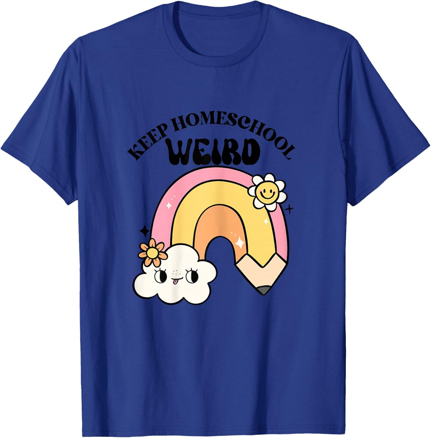 Keep Homeschool Weird Cute Rainbow Teacher Mom Kid Design T-Shirt - T-Shirt | Royal
