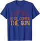 Here Comes The Sun Vintage Retro Beach Summer Vacation T-Shirt - T-Shirt | Royal
