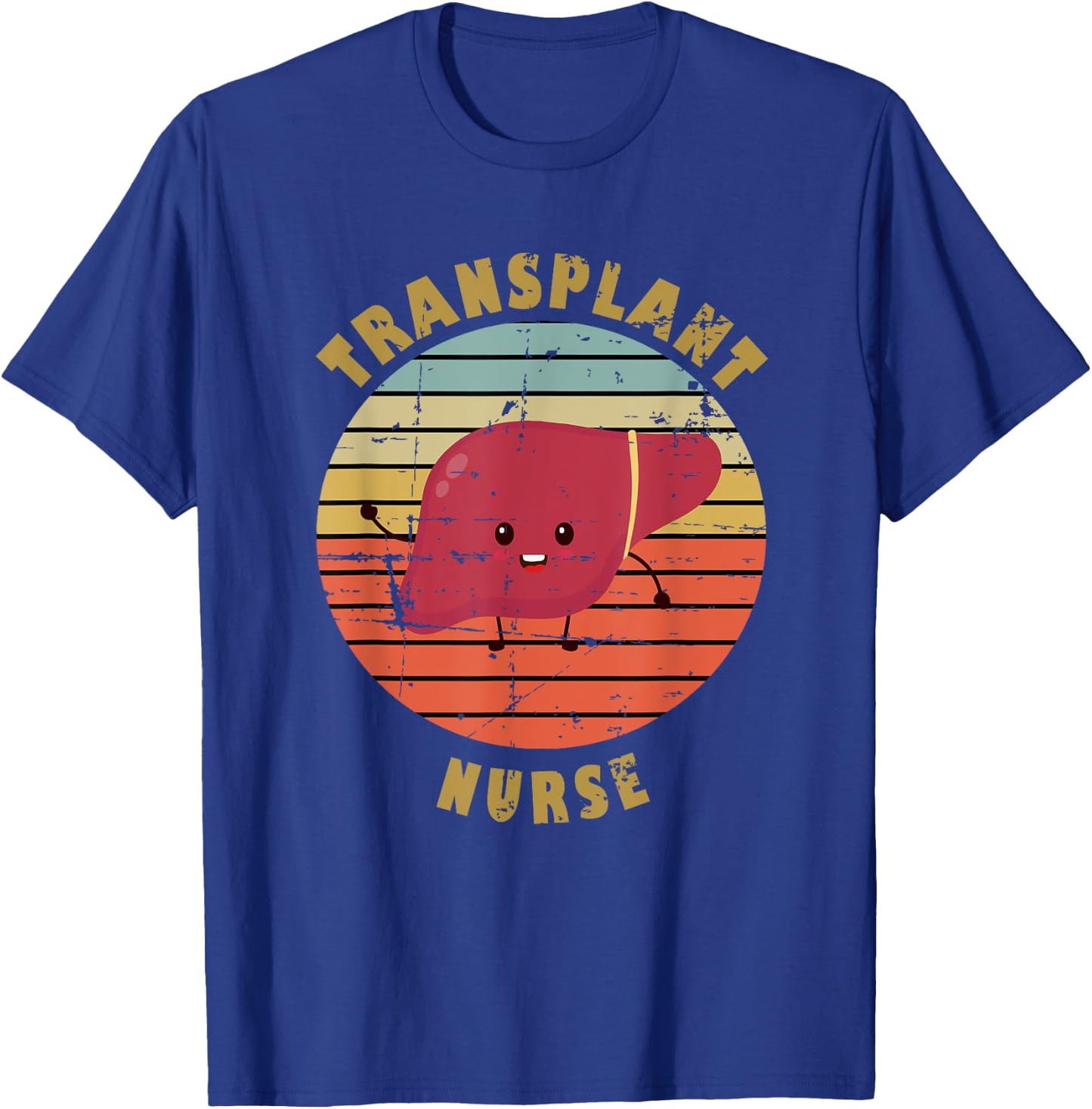 Liver Transplant Nurse T-Shirt - T-Shirt | Royal