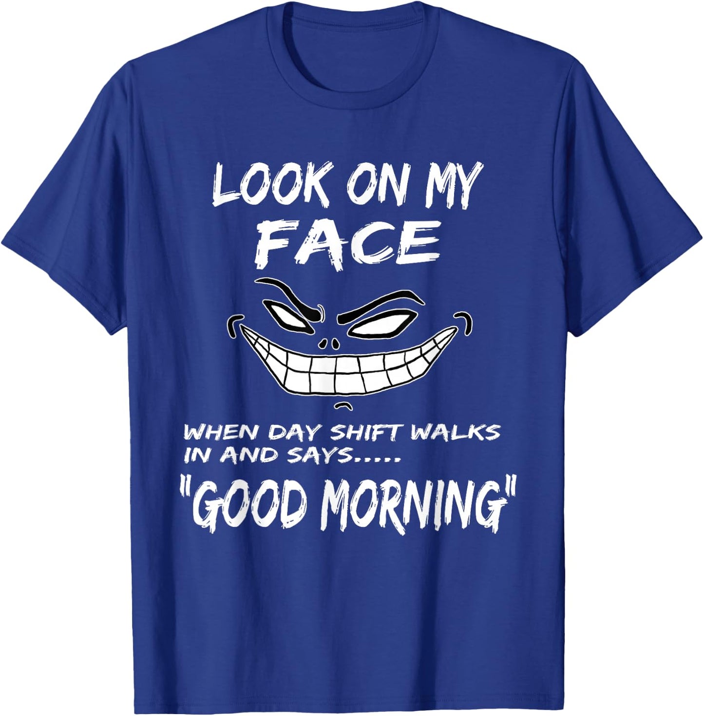 Night Shift Workers Gift, Funny Midnight Shift Gifts T-Shirt - T-Shirt | Royal