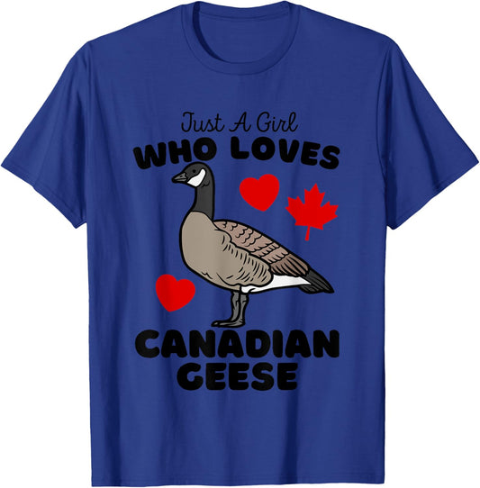 Just A Girl Who Loves Canadian Geese - Cute Girls Goose T-Shirt - T-Shirt | Royal