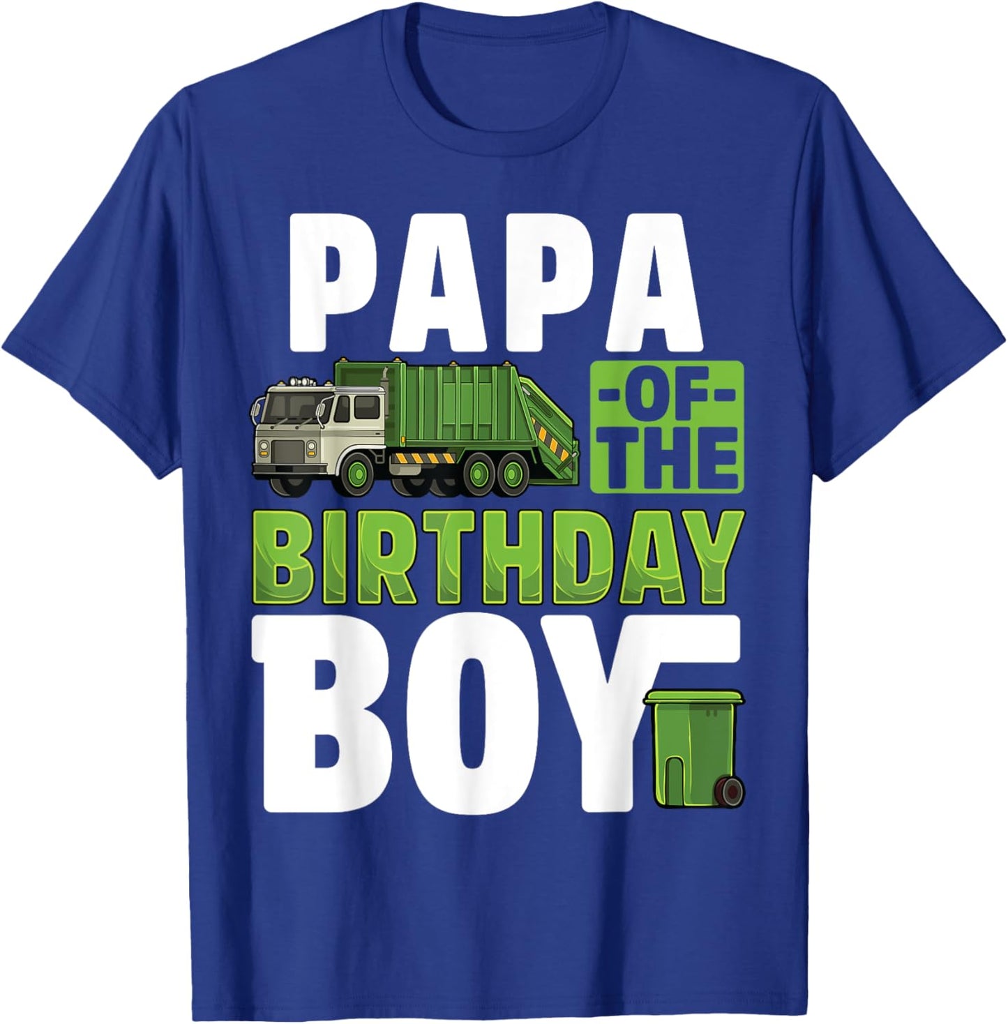 Papa Recycling Trash Garbage Truck Birthday Boy T-Shirt - T-Shirt | Royal