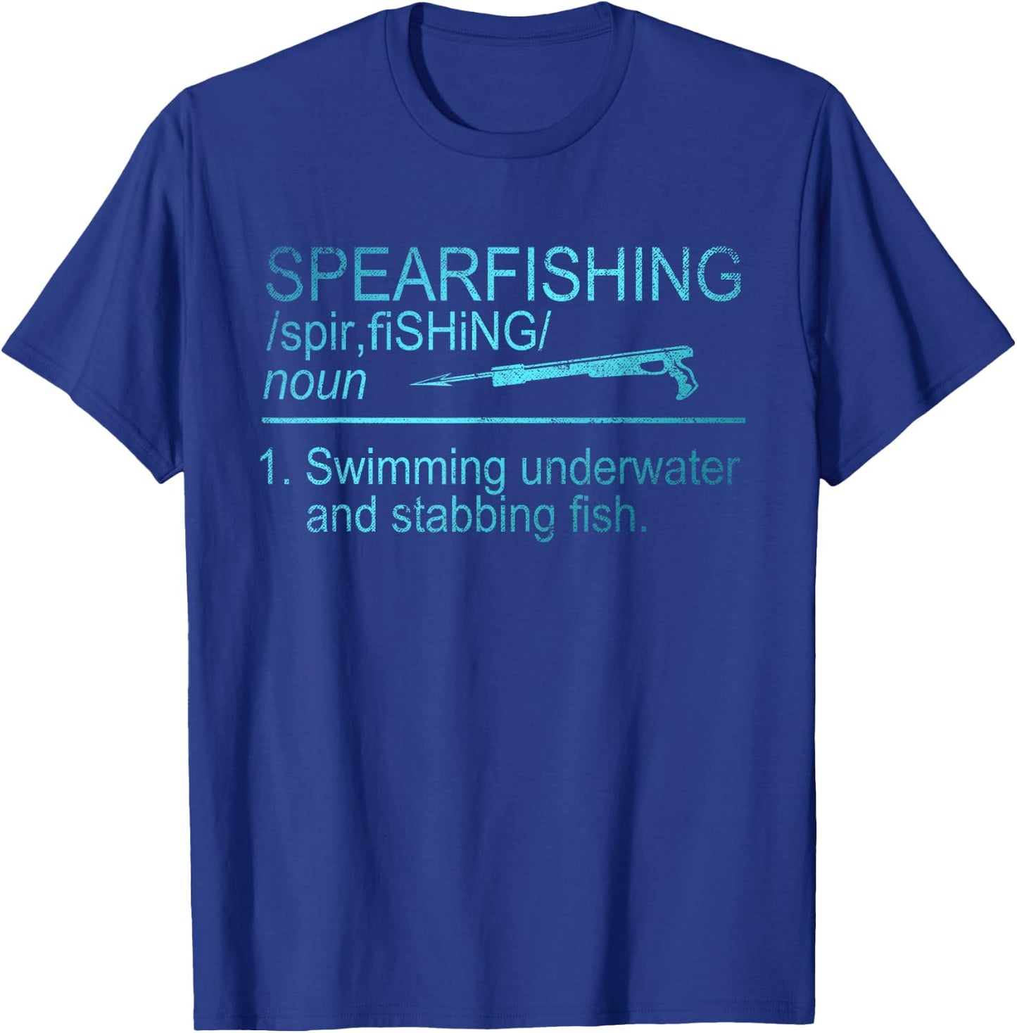 Spear Fishing Definition Funny Gift Spear Fishing T-Shirt - T-Shirt | Royal