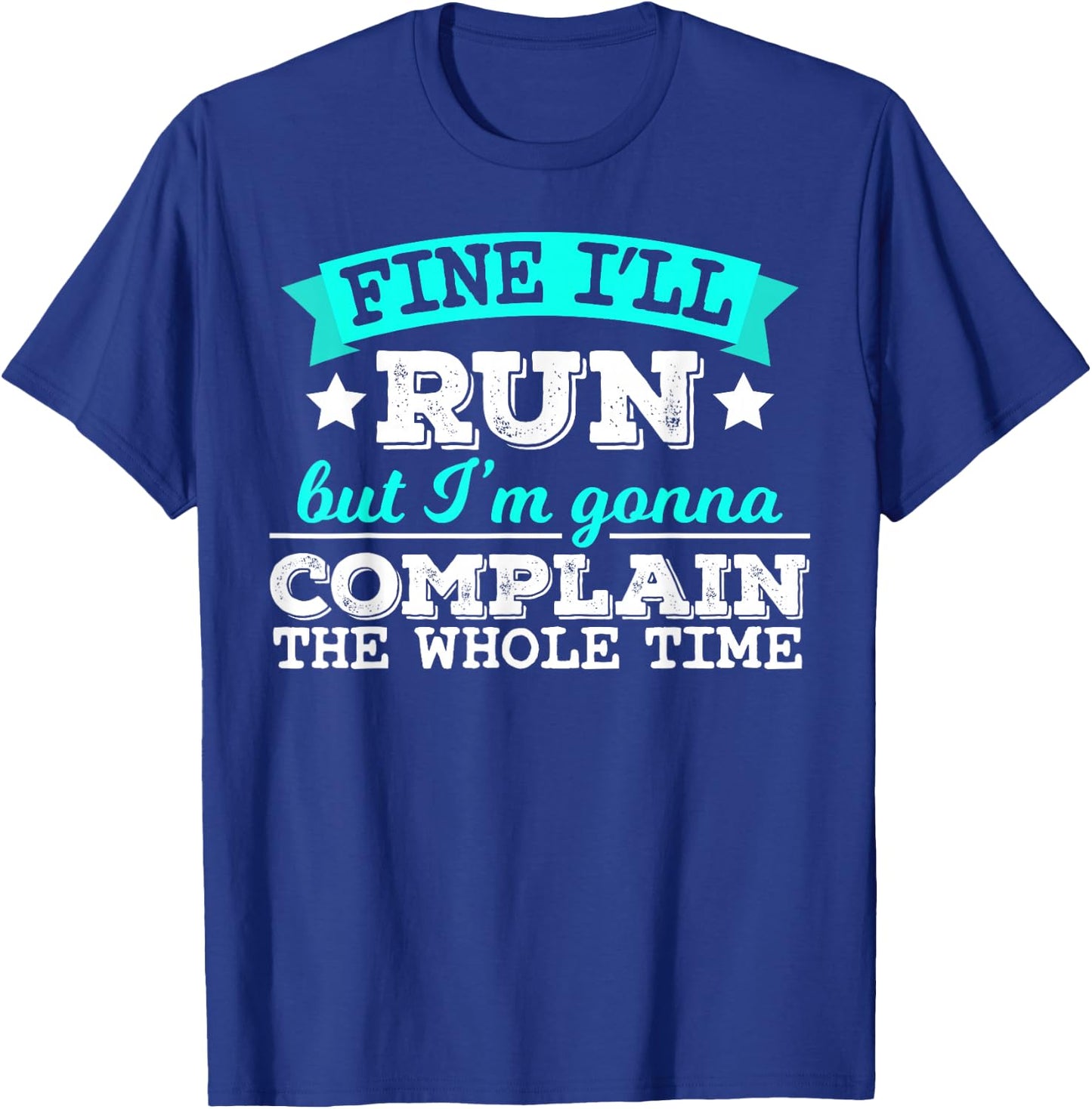 Women's Fine I'll Run Funny Fitness Running T-Shirt - T-Shirt | Royal