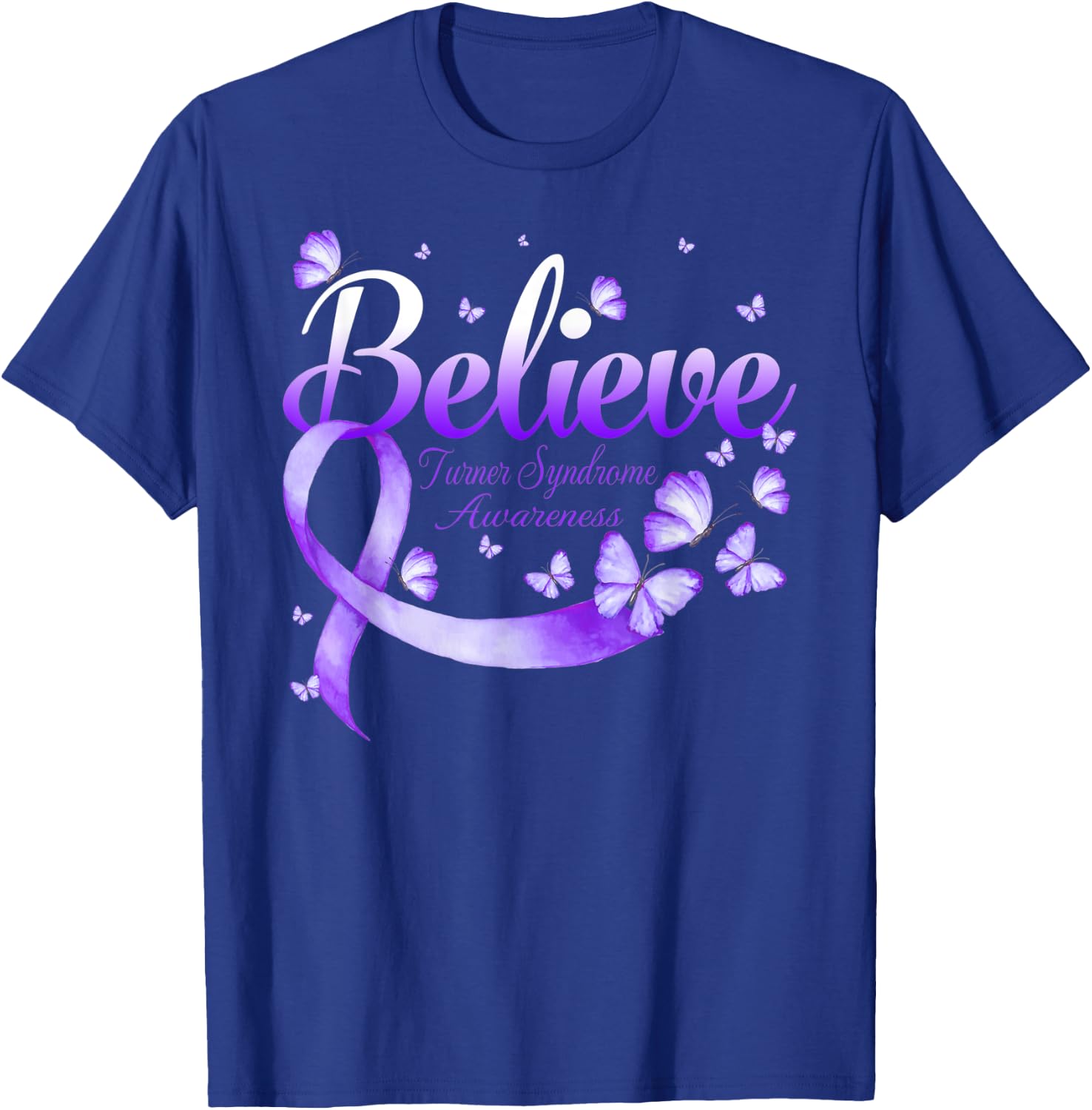 Believe Turner Syndrome Awareness Butterfly T-Shirt - T-Shirt | Royal