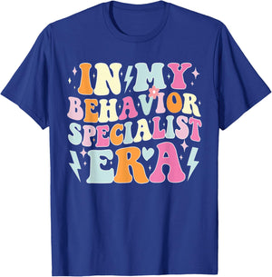 Groovy in My Behavior Specialist Era Funny Behavior Teachers T-Shirt - T-Shirt | Royal