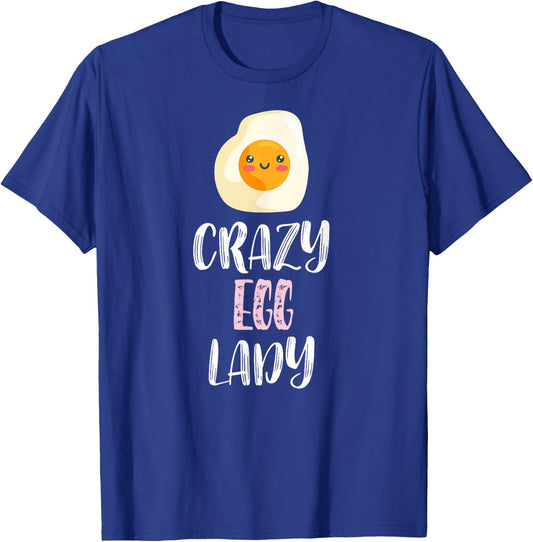 Crazy Egg Lady - Cute Egg Lovers T-Shirt - T-Shirt | Royal