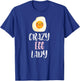 Crazy Egg Lady - Cute Egg Lovers T-Shirt - T-Shirt | Royal