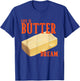 Life Is Butter Dream Apparel T-Shirt - T-Shirt | Royal