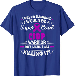 Chronic Inflammatory Demyelinating Polyneuropathy CIDP T-Shirt - T-Shirt | Royal