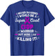 Chronic Inflammatory Demyelinating Polyneuropathy CIDP T-Shirt - T-Shirt | Royal