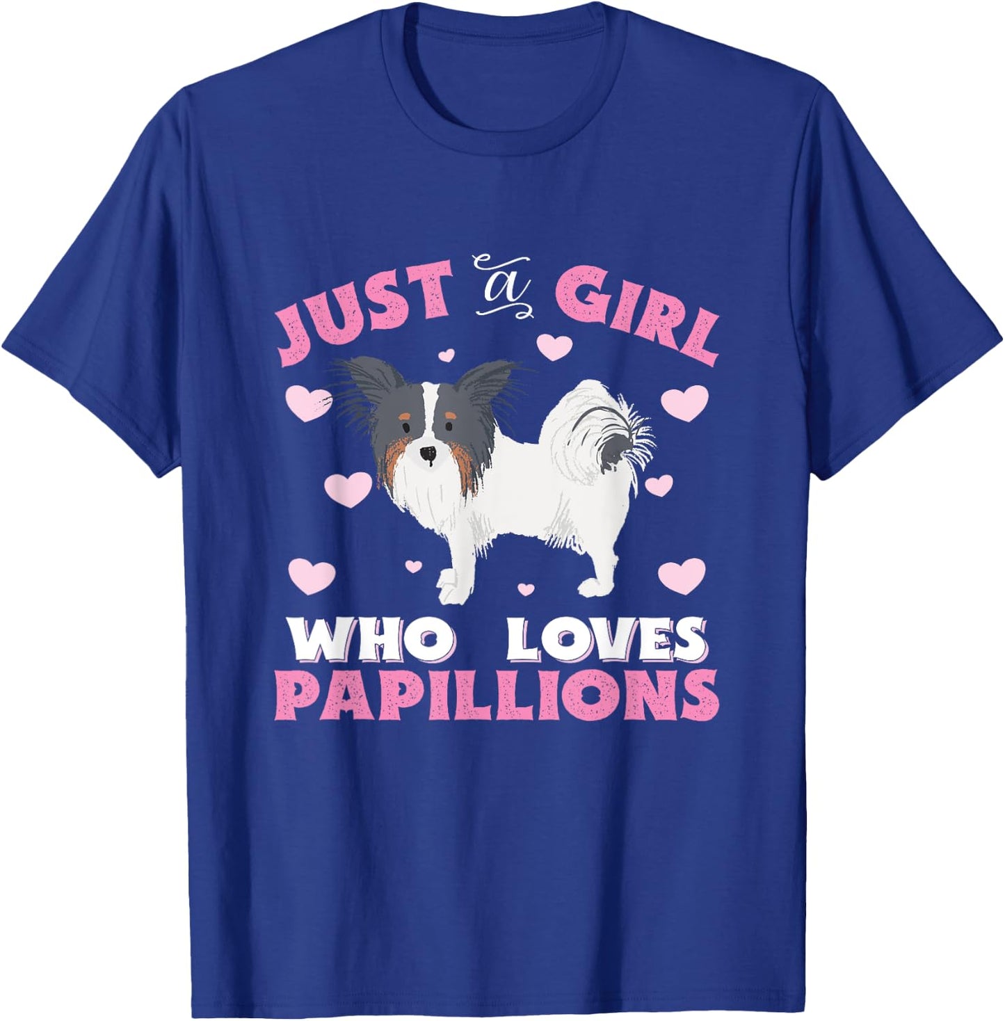 Papillion Just A Girl Who Loves Papillions Gift T-Shirt - T-Shirt | Royal