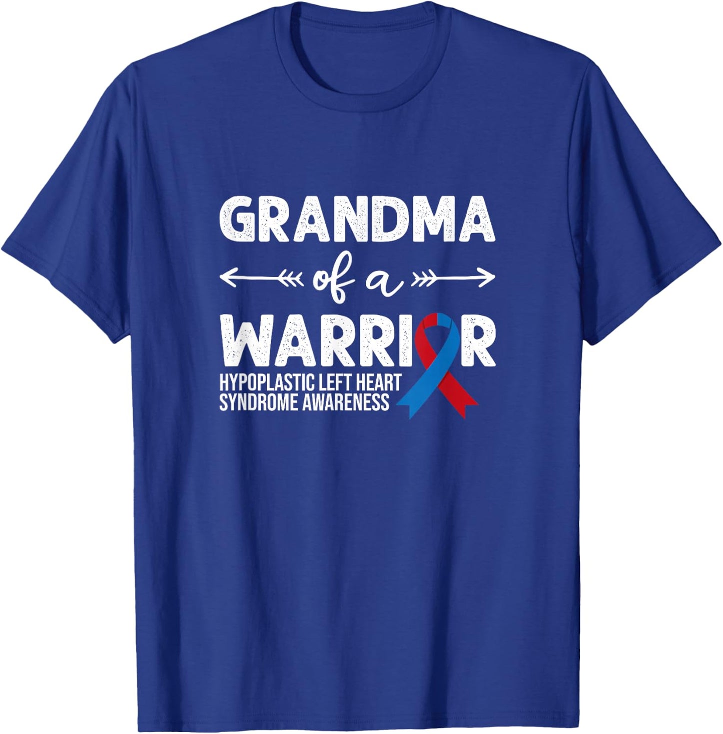Grandma Of A Warrior, Red & Blue Ribbon HLHS Awareness T-Shirt - T-Shirt | Royal