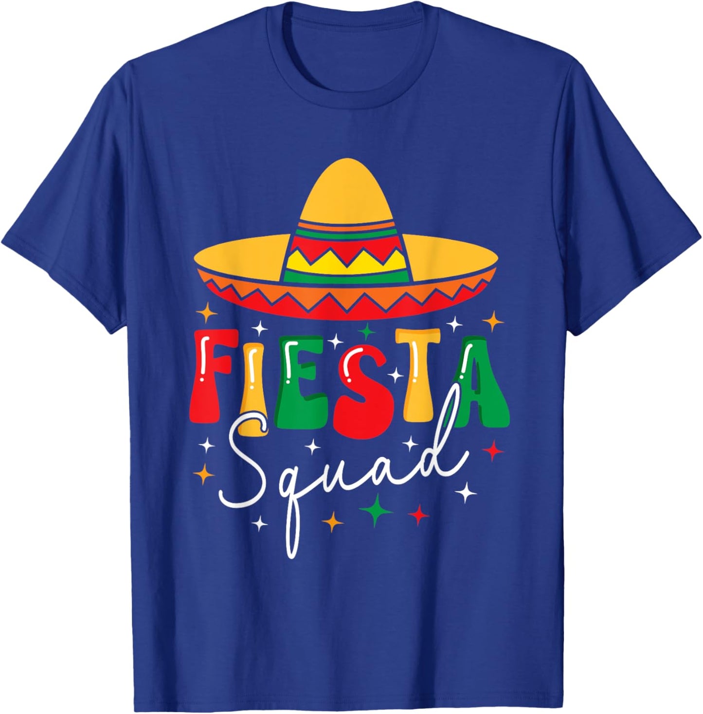 Cinco De Mayo Fiesta Squad Funny Mexican Fiesta 5 De Mayo T-Shirt - T-Shirt | Royal