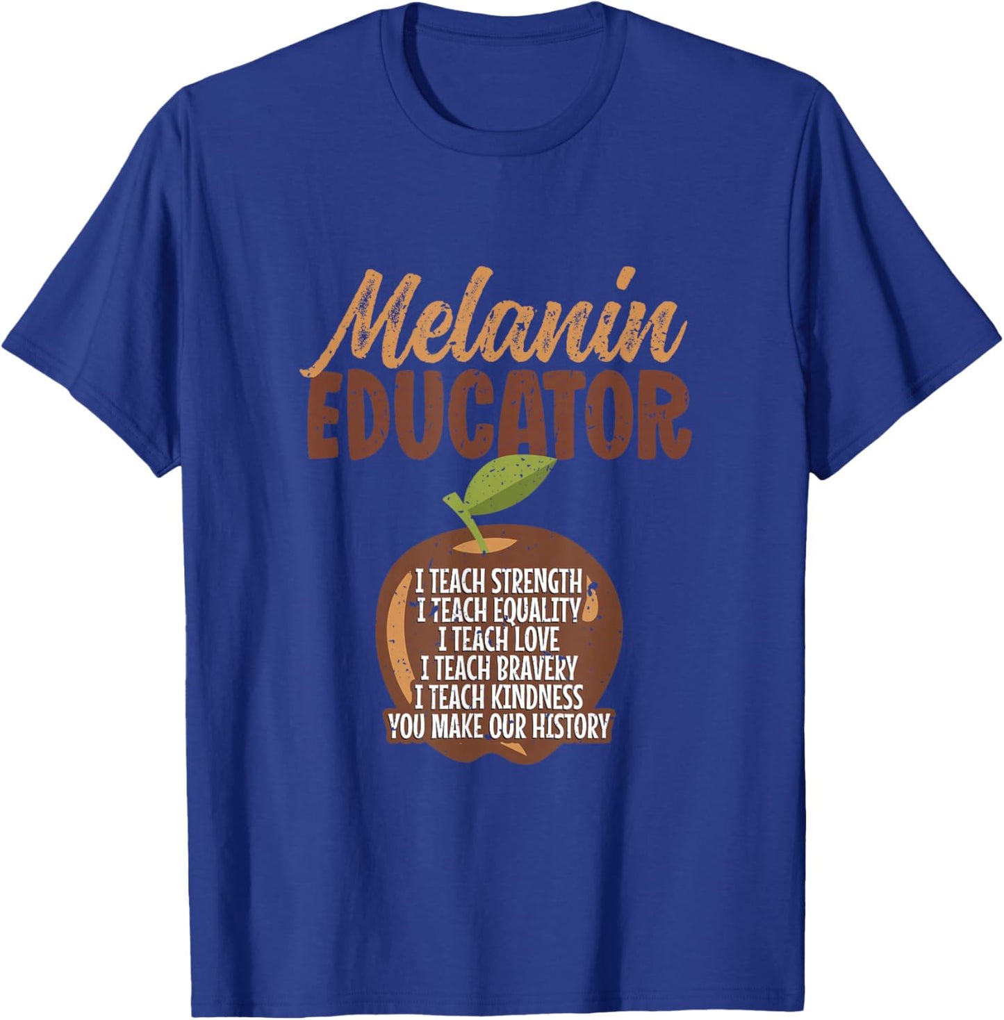 Melanin Teacher Black Teachers Quote - Melanin Educator Men Women T-Shirt - T-Shirt | Royal