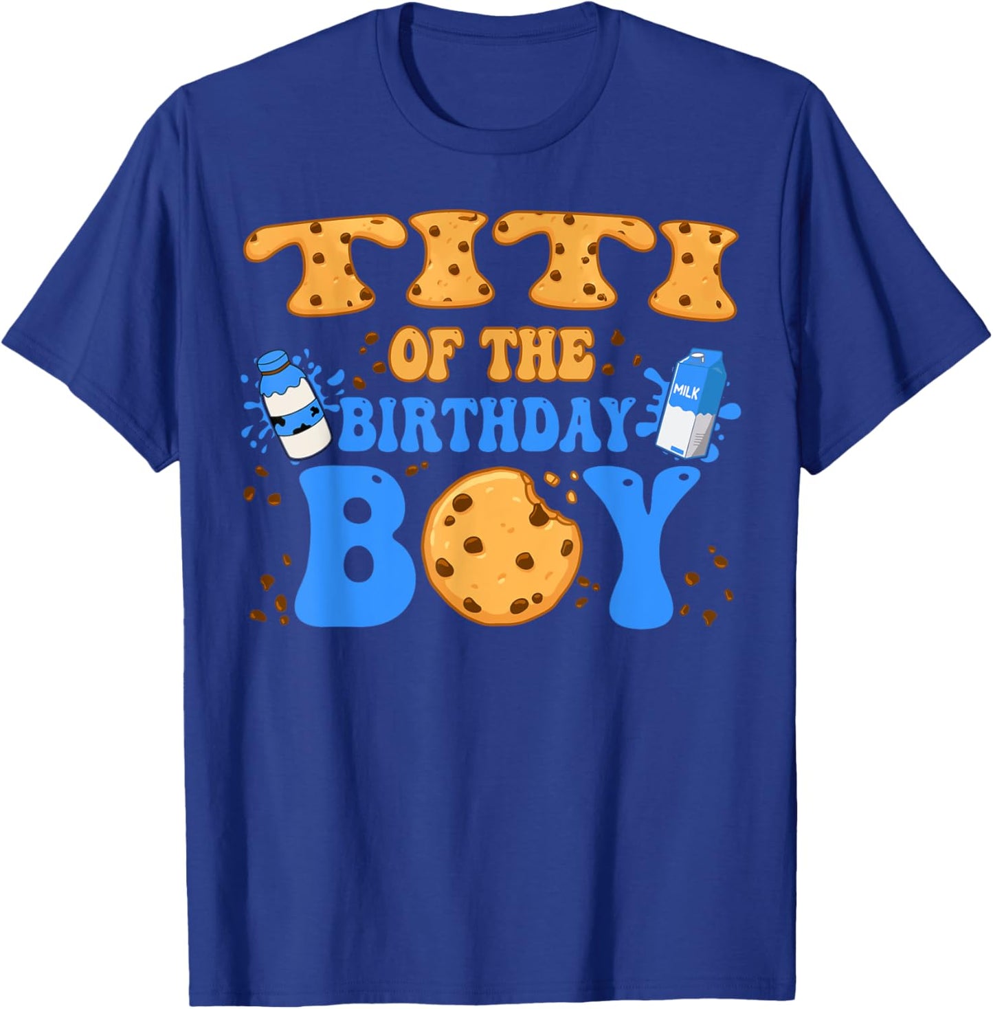 Titi Of The Birthday Boy Milk and Cookies Lover T-Shirt - T-Shirt | Royal