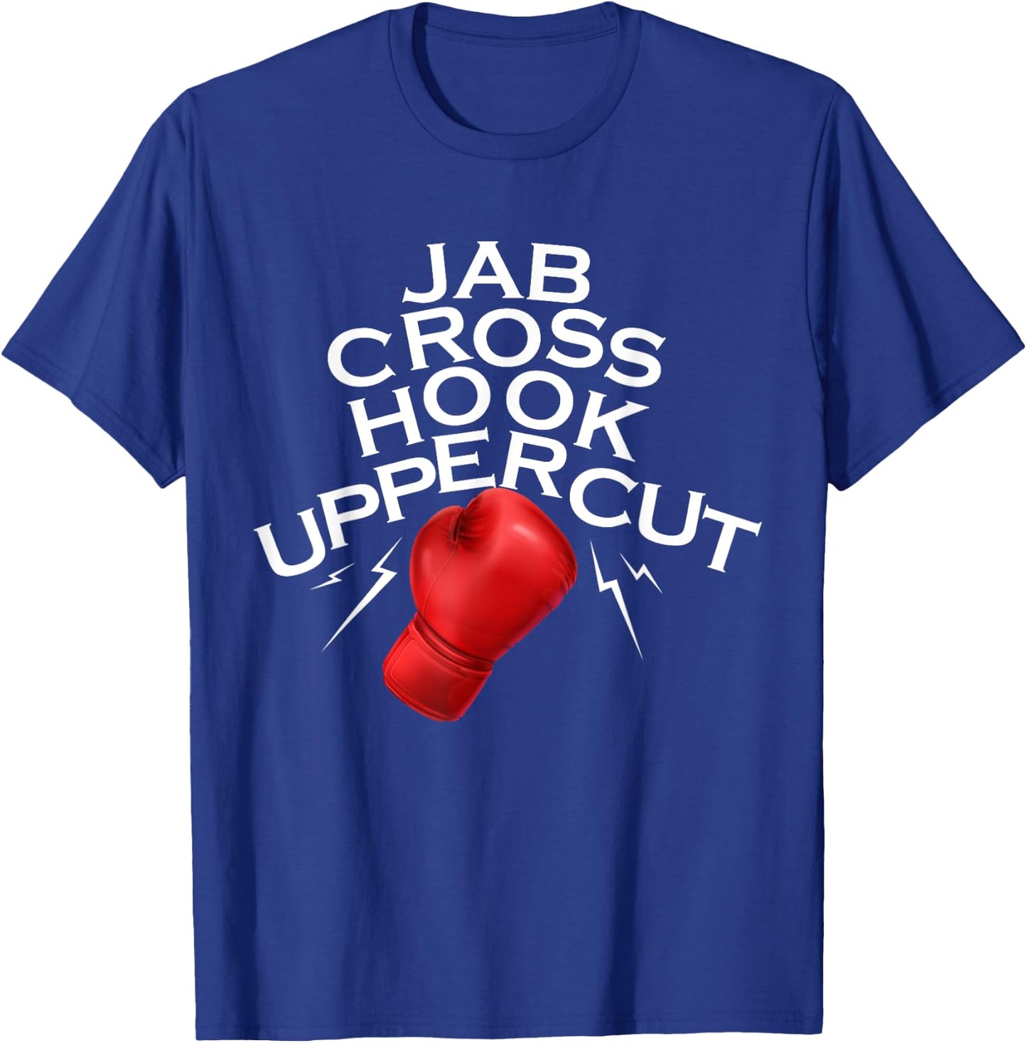 Jab Cross Hook Uppercut Boxer Funny Boxing Training MMA Gym T-Shirt - T-Shirt | Royal