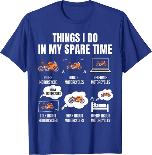 Things I Do In My Spare Time Motorcycles
