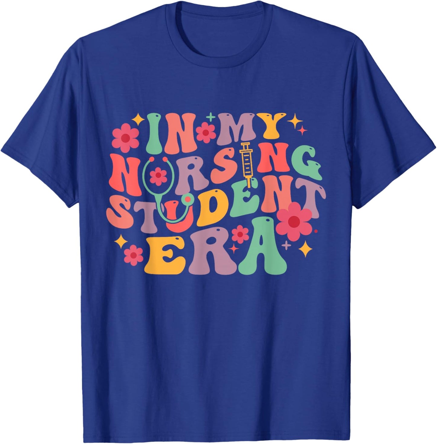 In My Nursing Student Era School Nurse Future In Progress T-Shirt - T-Shirt | Royal