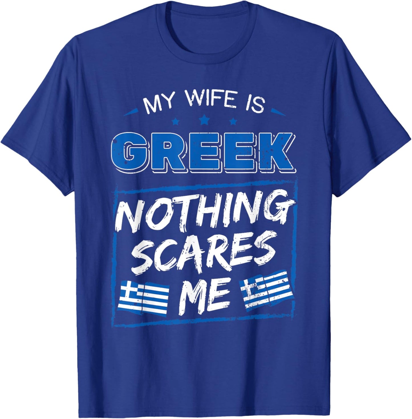 My Wife Is Greek Hellenic Republic Greece Roots Flag Pride T-Shirt - T-Shirt | Royal