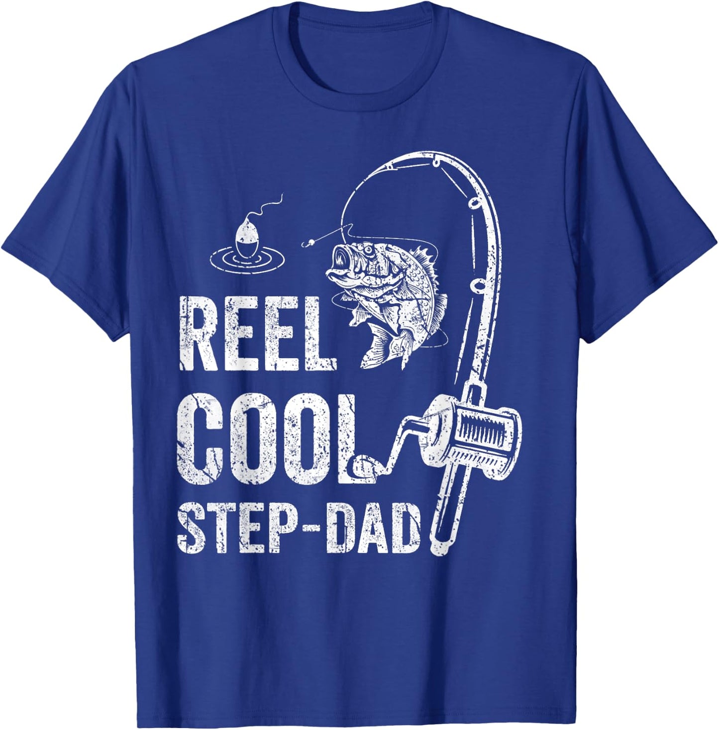 Funny Reel Cool Step-Dad Fishing Father's Day T-Shirt - T-Shirt | Royal