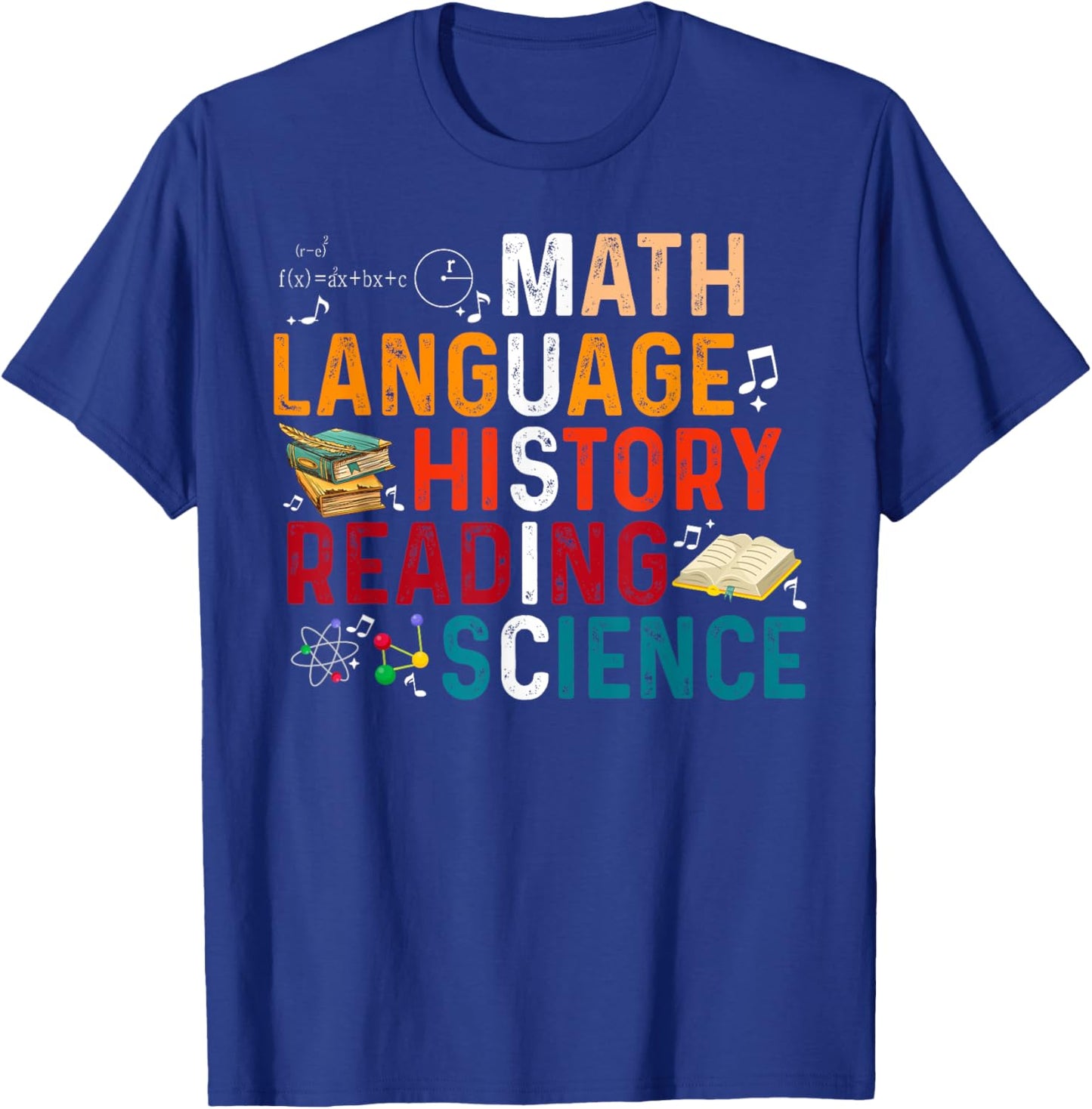 Math Language History Reading Science Music Teacher Funny T-Shirt - T-Shirt | Royal
