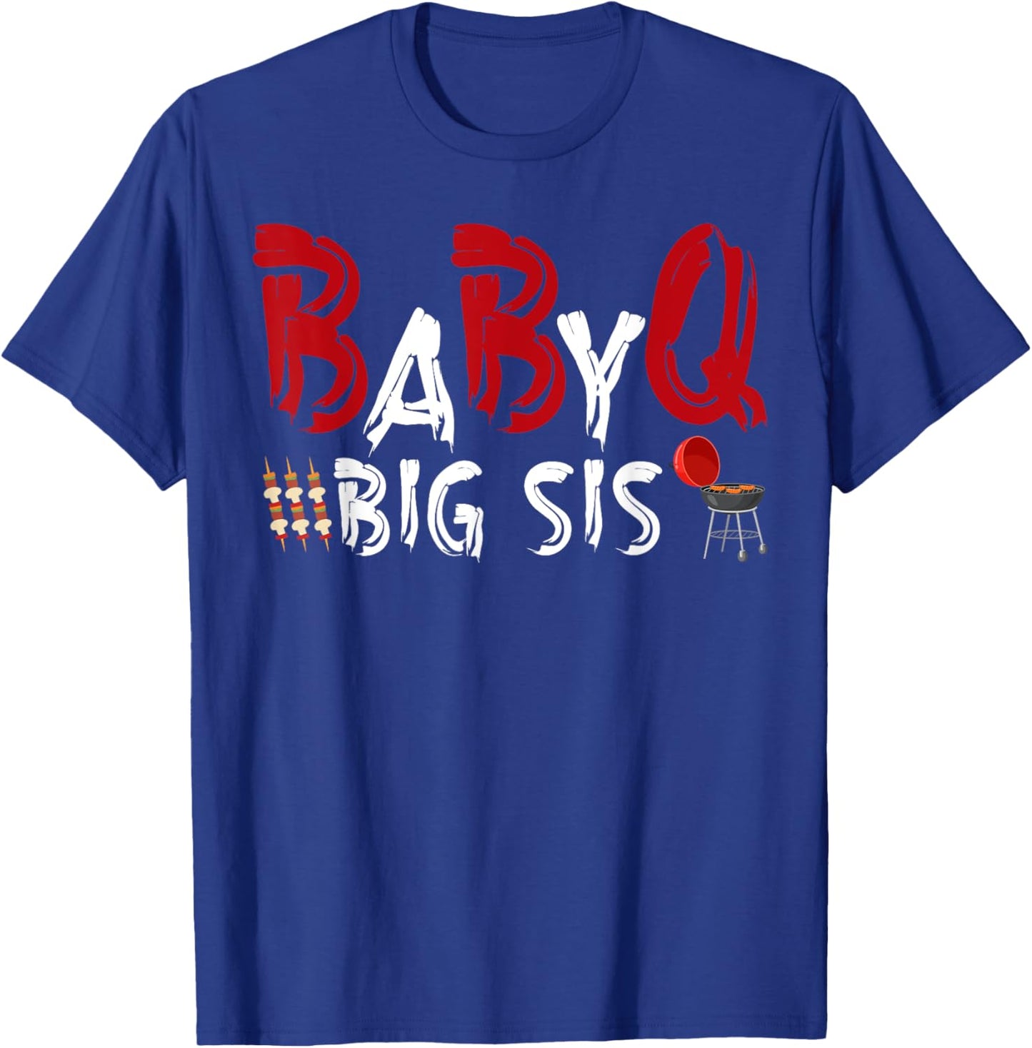Big Sis Baby BBQ Shower Themed Family Matching Barbecue T-Shirt - T-Shirt | Royal