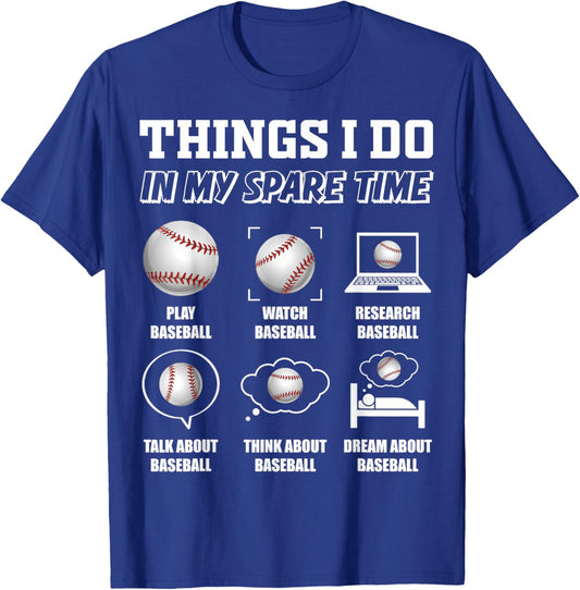 Things I do In My Spare Time Funny Baseball Lover T-Shirt - T-Shirt | Royal