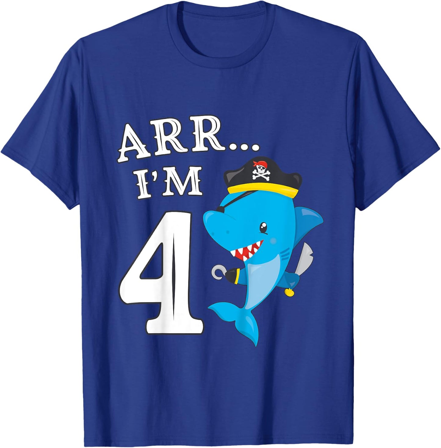 Kids ARR I'M 4 Birthday Pirate I 4th Birthday Shark T-Shirt - T-Shirt | Royal