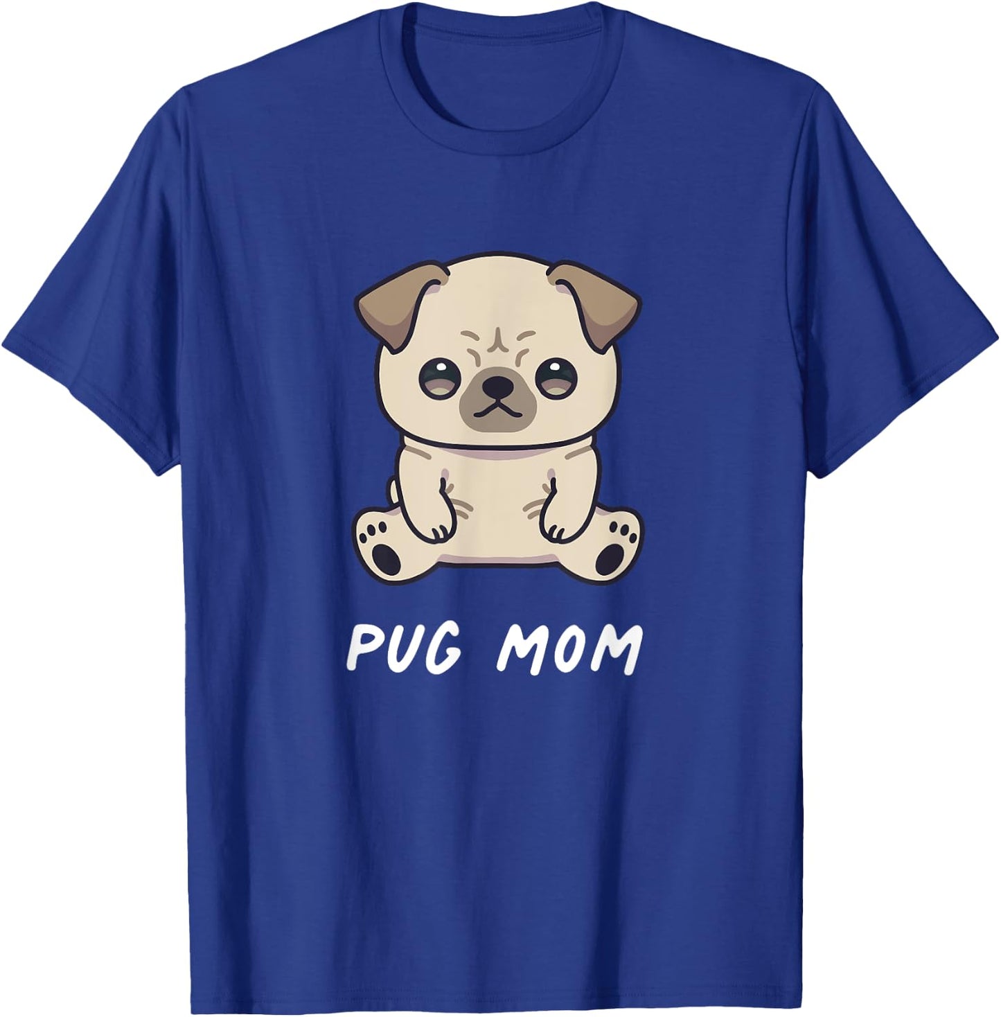 Pug Mom Funny Mother Kawaii Anime Dog Lover Owner Family T-Shirt - T-Shirt | Royal