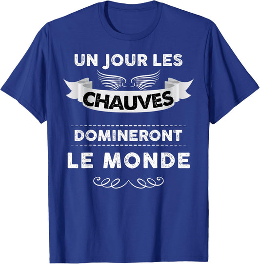 Un Jour Balds Will Dominate The World Man Baldness T-Shirt - T-Shirt | Royal