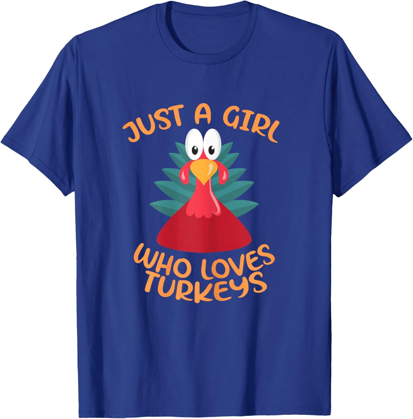 Just A Girl Who Loves Turkeys - Funny Pet Cute Turkey T-Shirt - T-Shirt | Royal