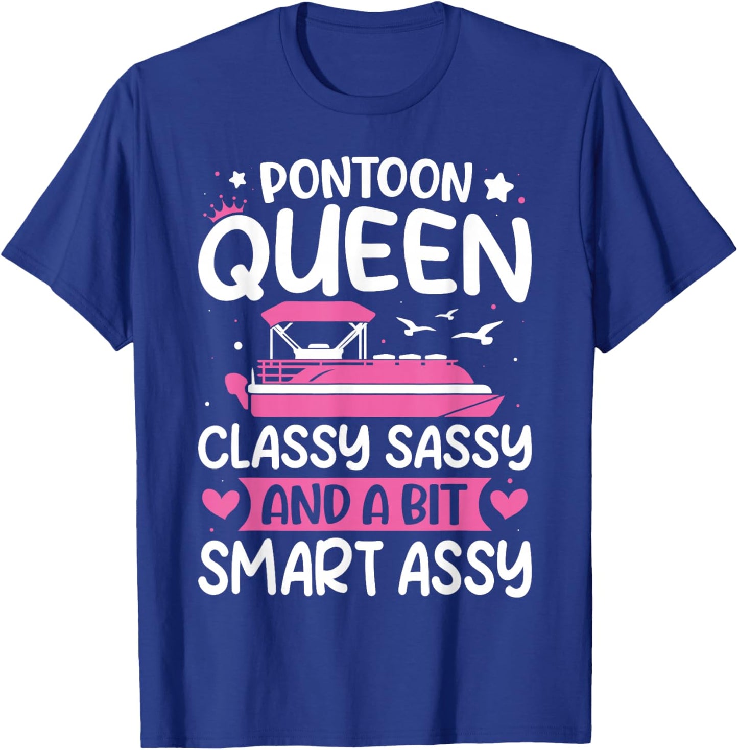 Pontoon Queen Funny Pontoon Lover Gifts Women Novelty T-Shirt - T-Shirt | Royal