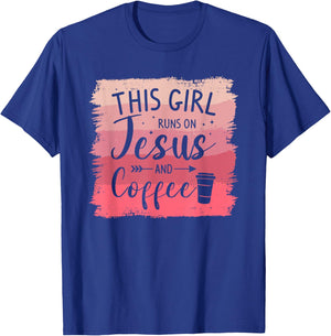 This Girl Runs On Jesus And Coffee Caffeine Lover T-Shirt - T-Shirt | Royal