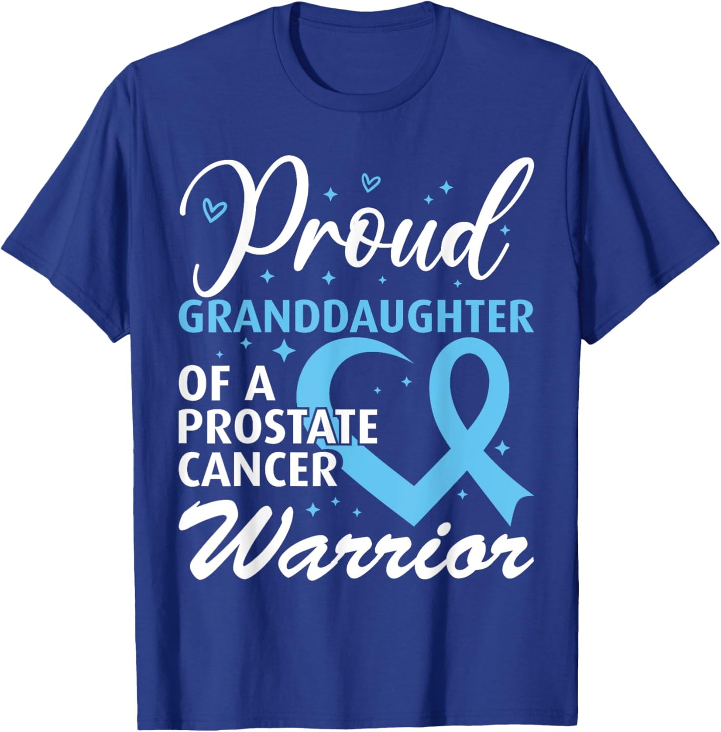 Proud Granddaughter of a Prostate Cancer Warrior T-Shirt - T-Shirt | Royal