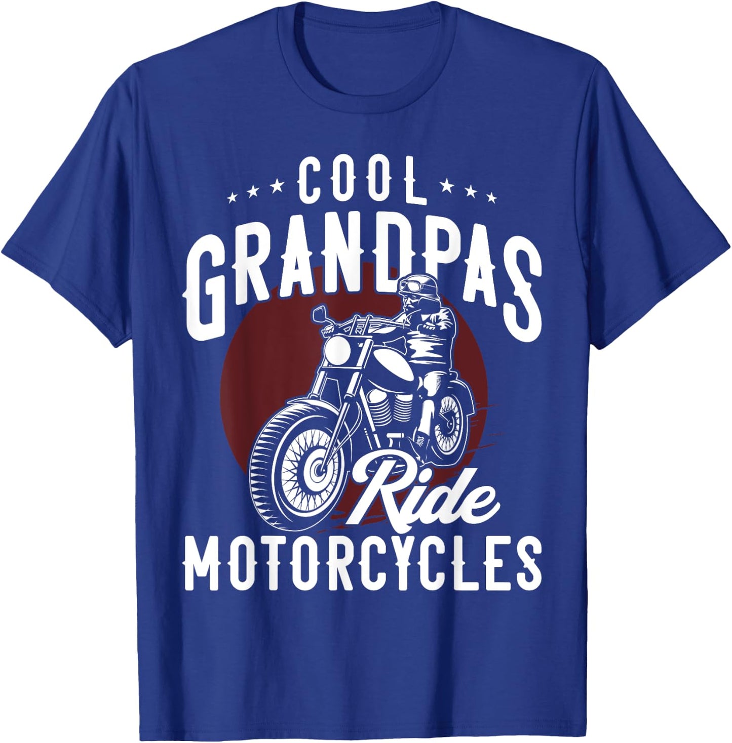 Cool Grandpas Ride Motorcycles Funny Gift Biker Grandad T-Shirt - T-Shirt | Royal