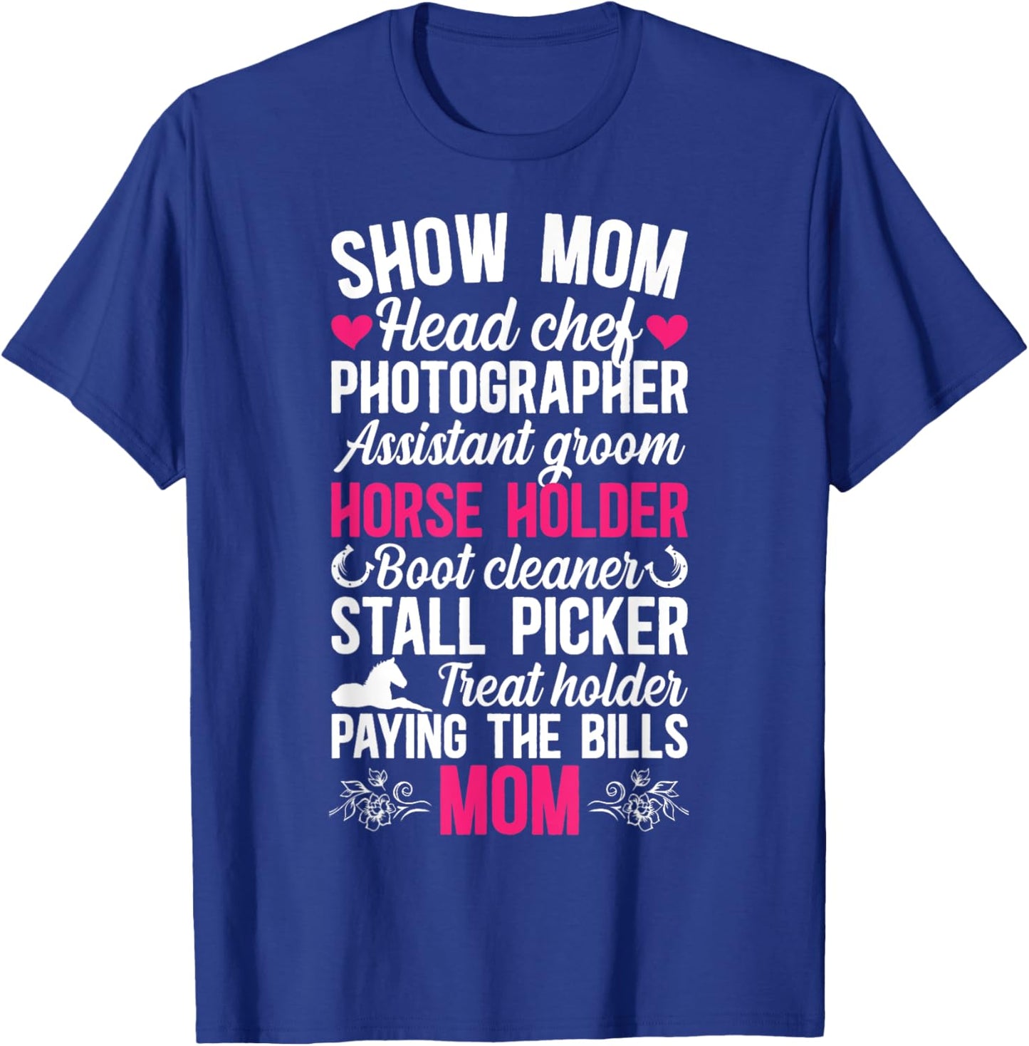 Horse Show Mom Definition Equestrian Mother T-Shirt - T-Shirt | Royal