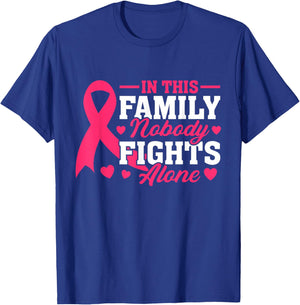 In This Family Nobody Fights Alone Breast Cancer Awareness T-Shirt - T-Shirt | Royal