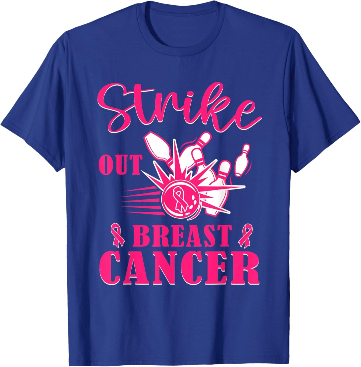 Breast Cancer Awareness - Bowling Strike Out Pink Ribbon T-Shirt - T-Shirt | Royal