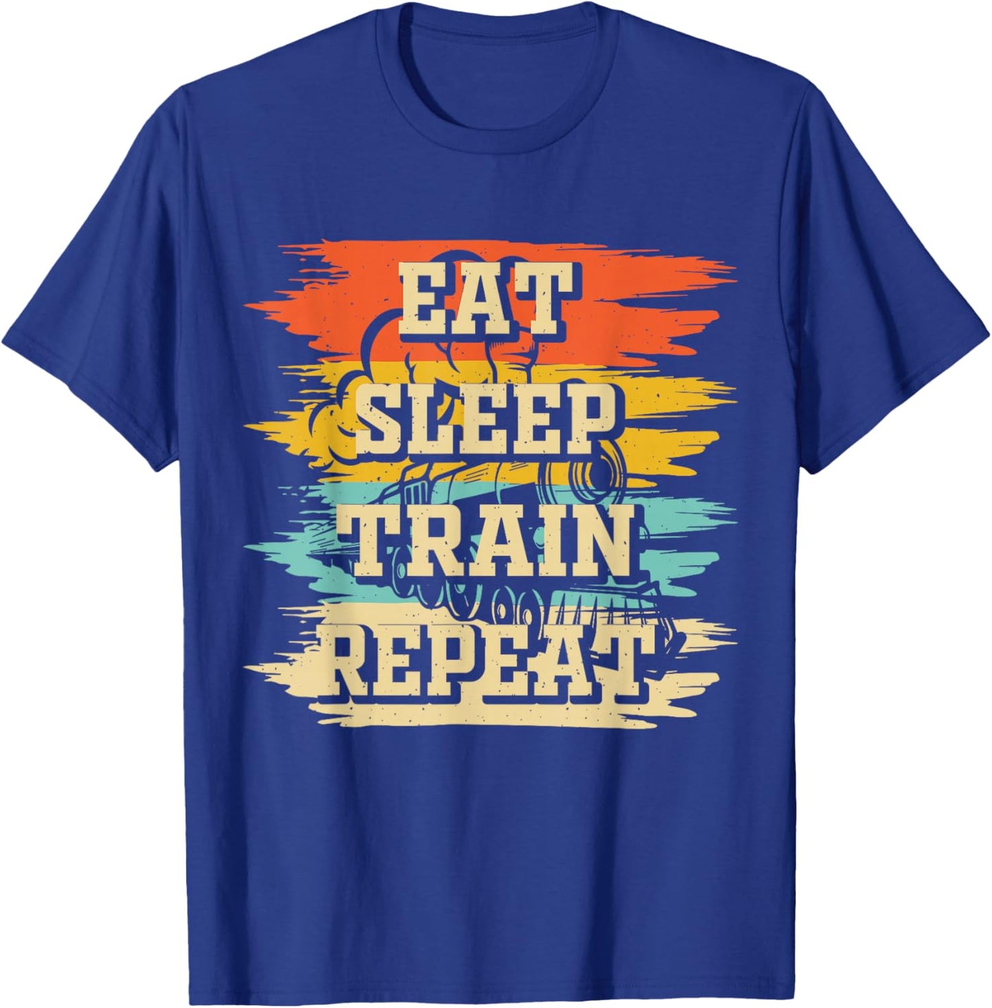 Eat Sleep Train Repeat T-Shirt - T-Shirt | Royal