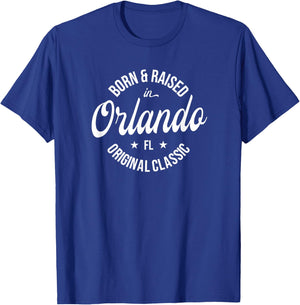 Born and Raised in Orlando T-Shirt - T-Shirt | Royal