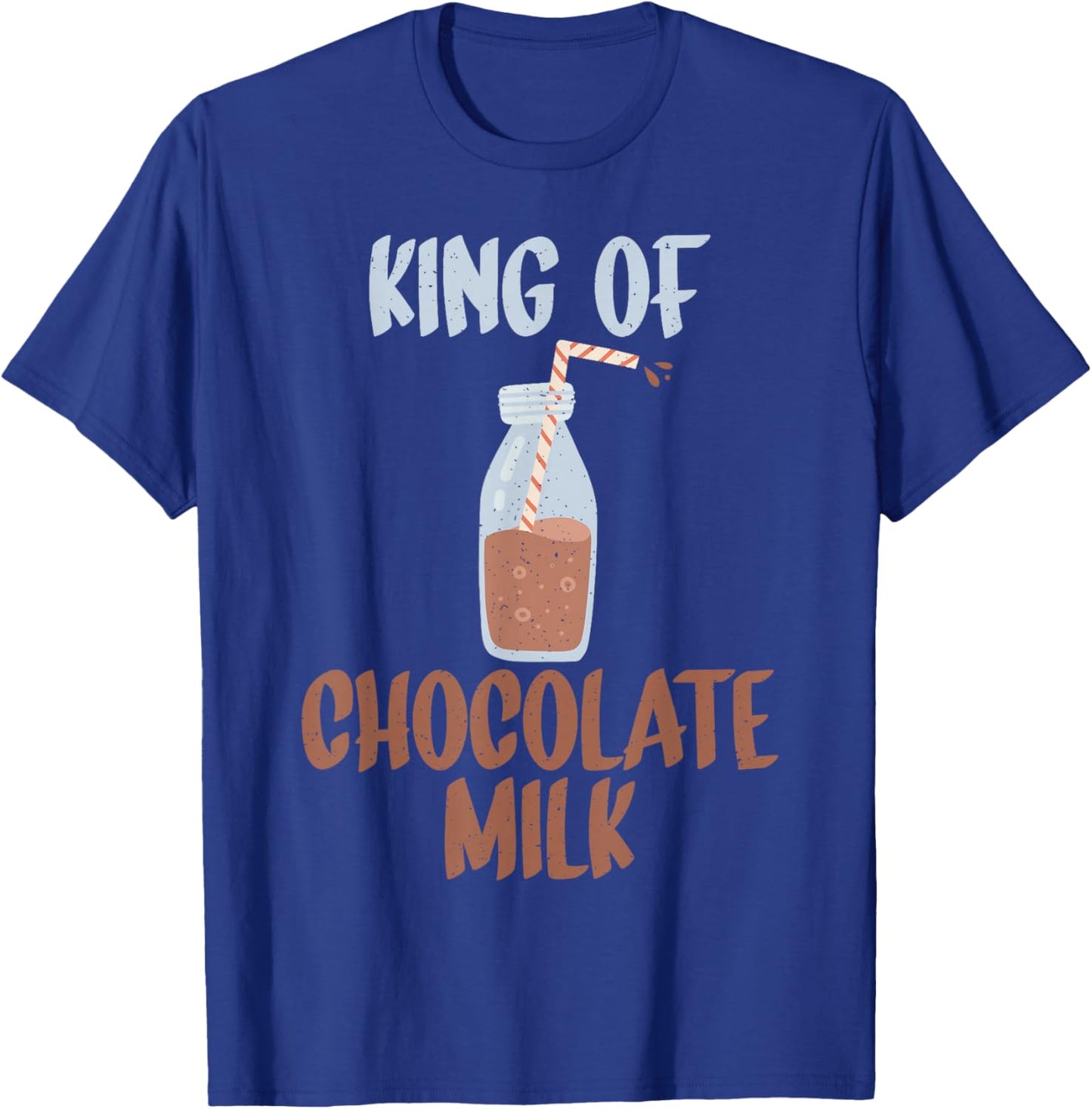 King of Chocolate Milk T-Shirt - T-Shirt | Royal