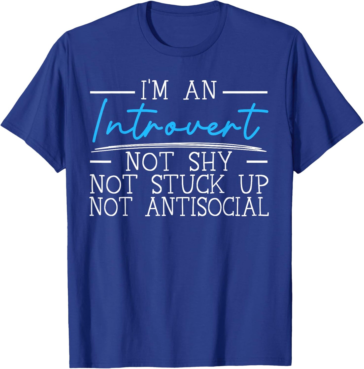 Introvert Personality Behavior Introversion Introverted T-Shirt - T-Shirt | Royal