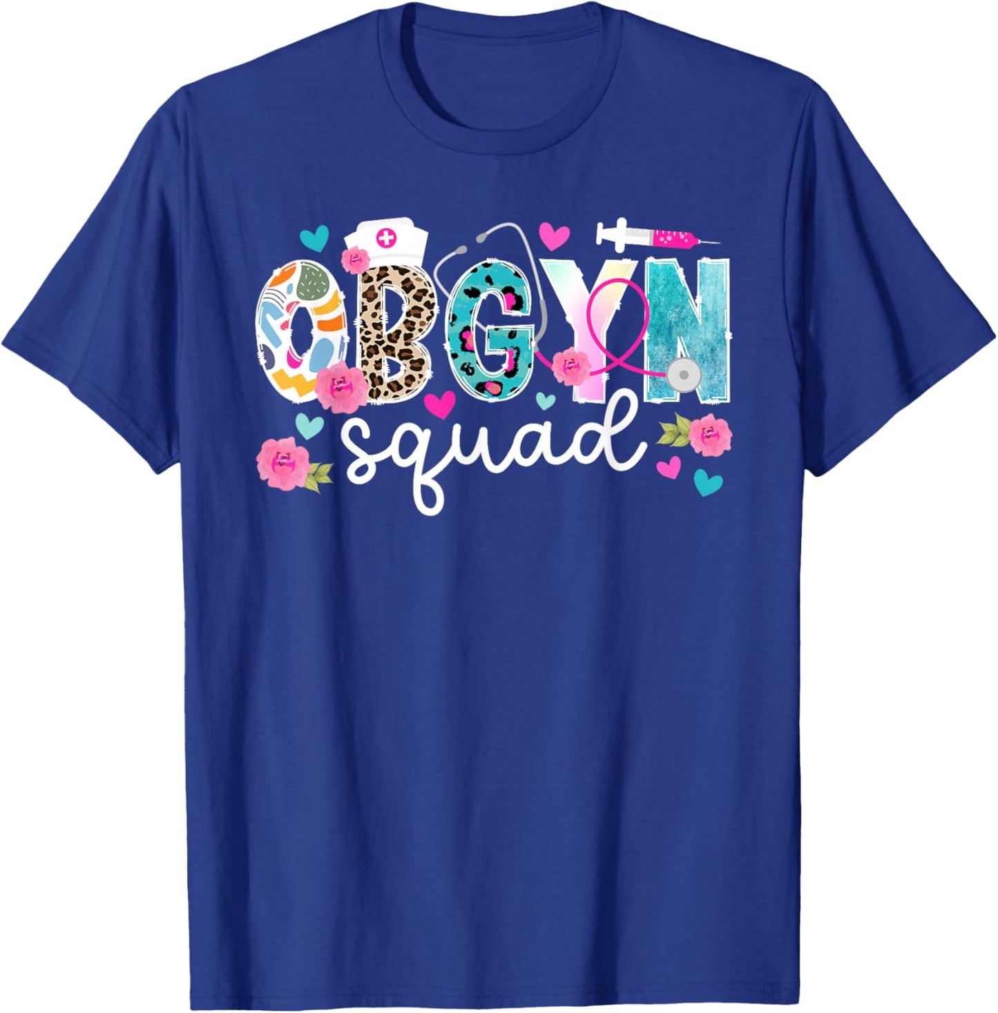 OBGYN Squad OBGYN Appreciation OB-GYN Best OBGYN OB/GYN Crew T-Shirt - T-Shirt | Royal