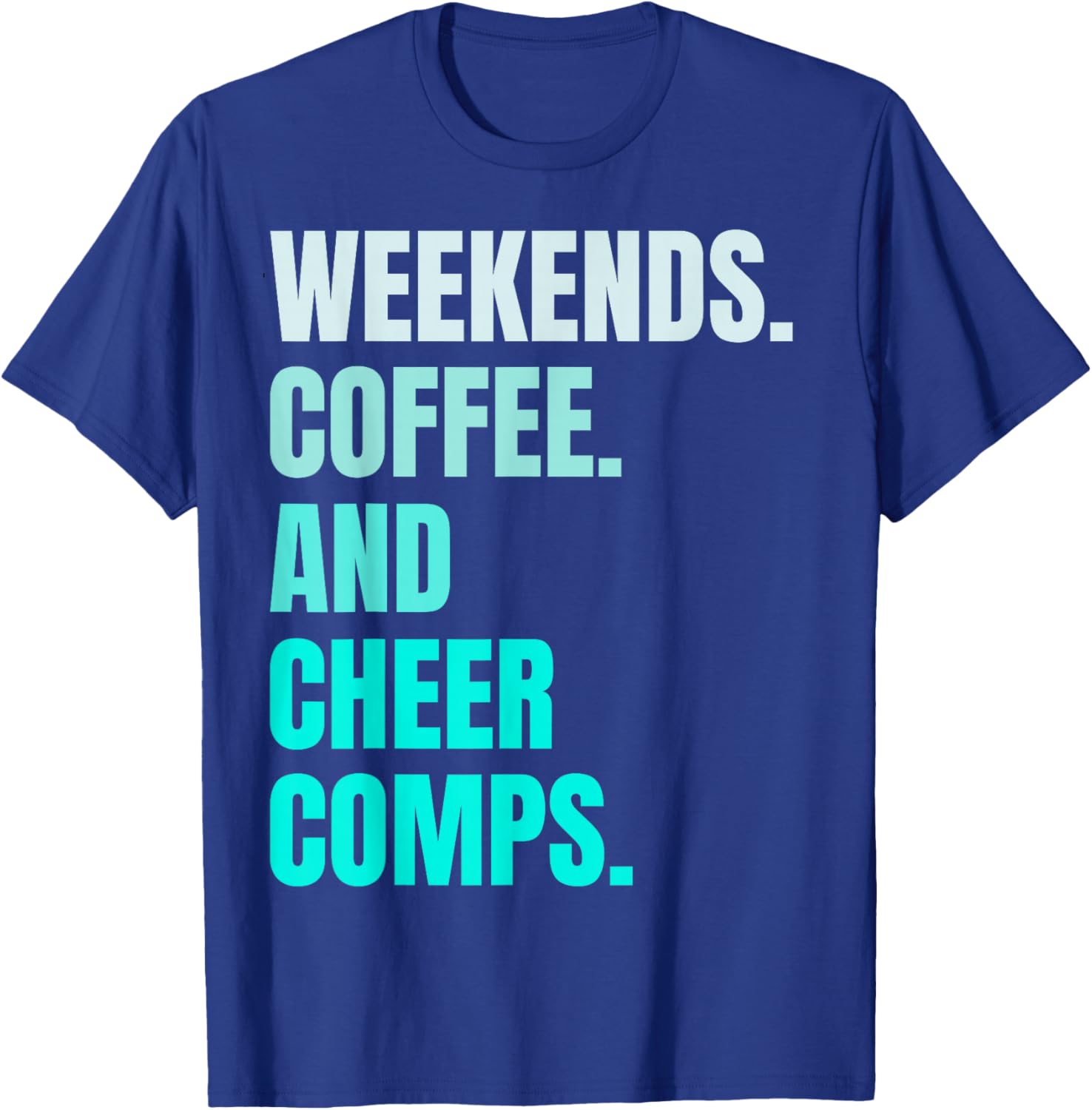 Weekends Coffee And Cheer Comps Retro Cheerleading Lovers T-Shirt - T-Shirt | Royal
