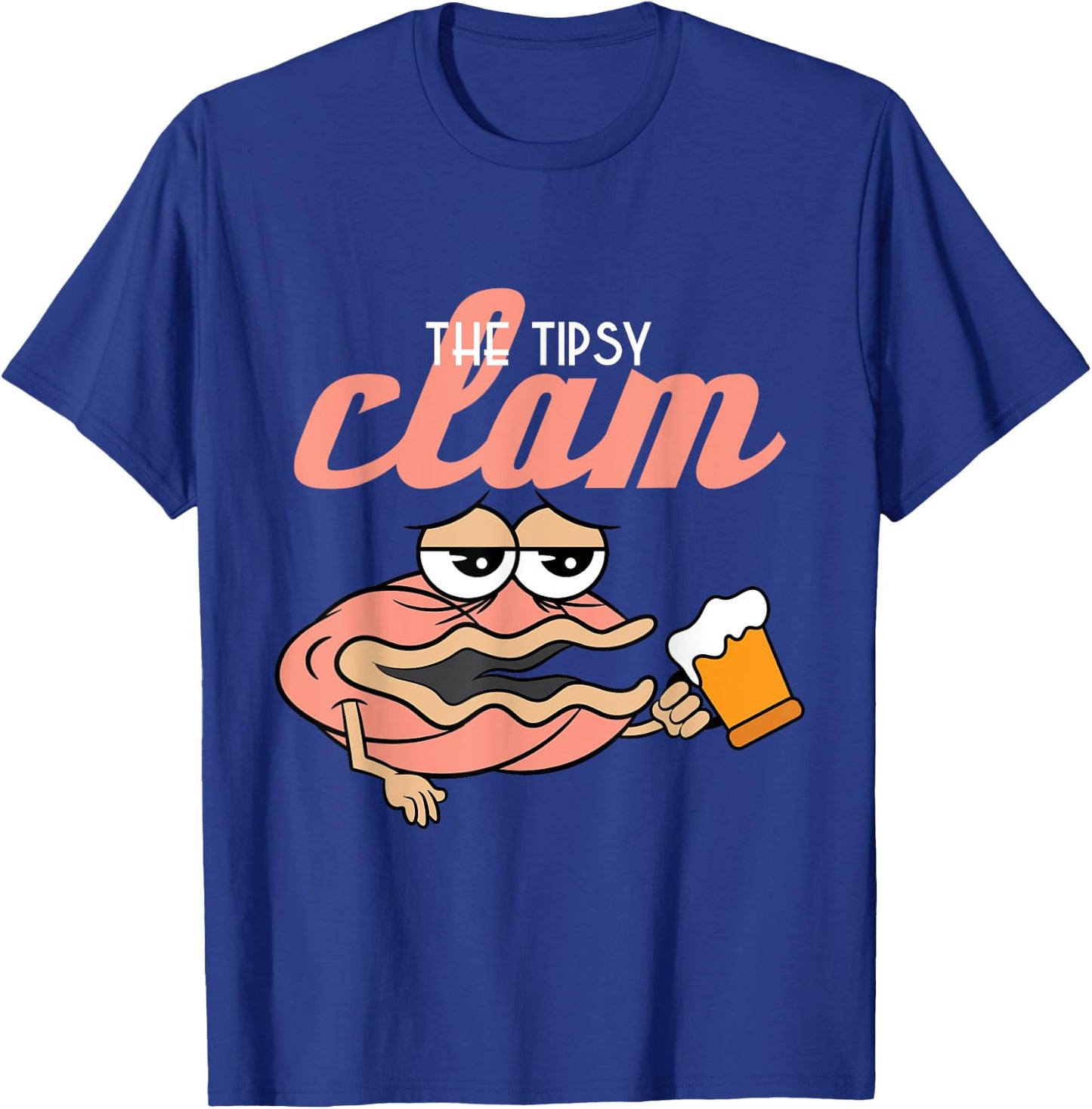 Tipsy Clam Funny drunken Shell Alcohol new gift T-Shirt - T-Shirt | Royal