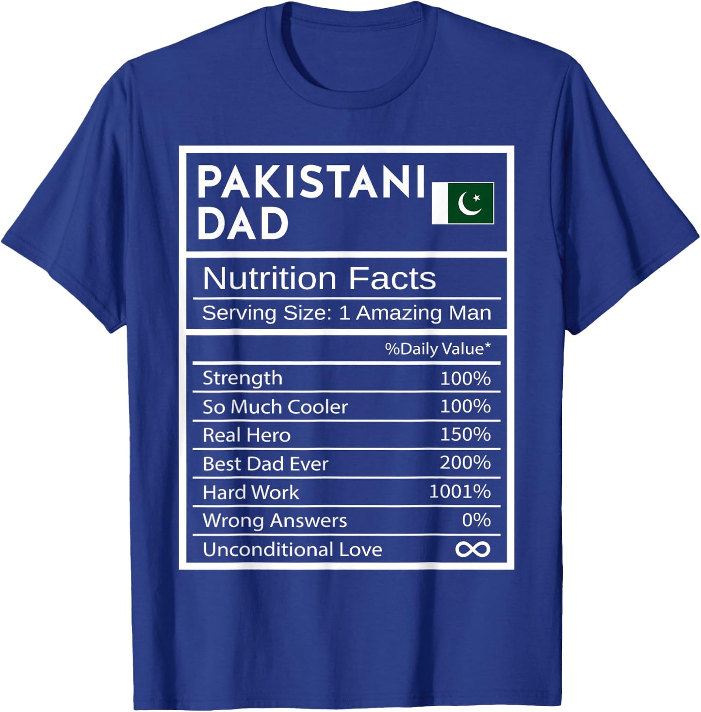 Pakistani Dad Nutrition Facts National Pride Gift Dad T-Shirt - T-Shirt | Royal