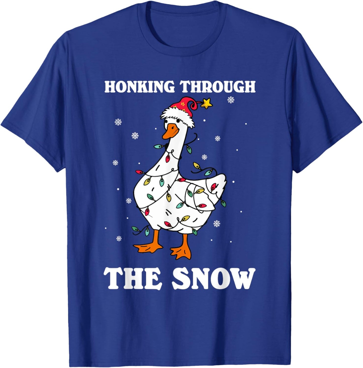 Honking Through The Snow Christmas Silliest Goose Santa T-Shirt - T-Shirt | Royal