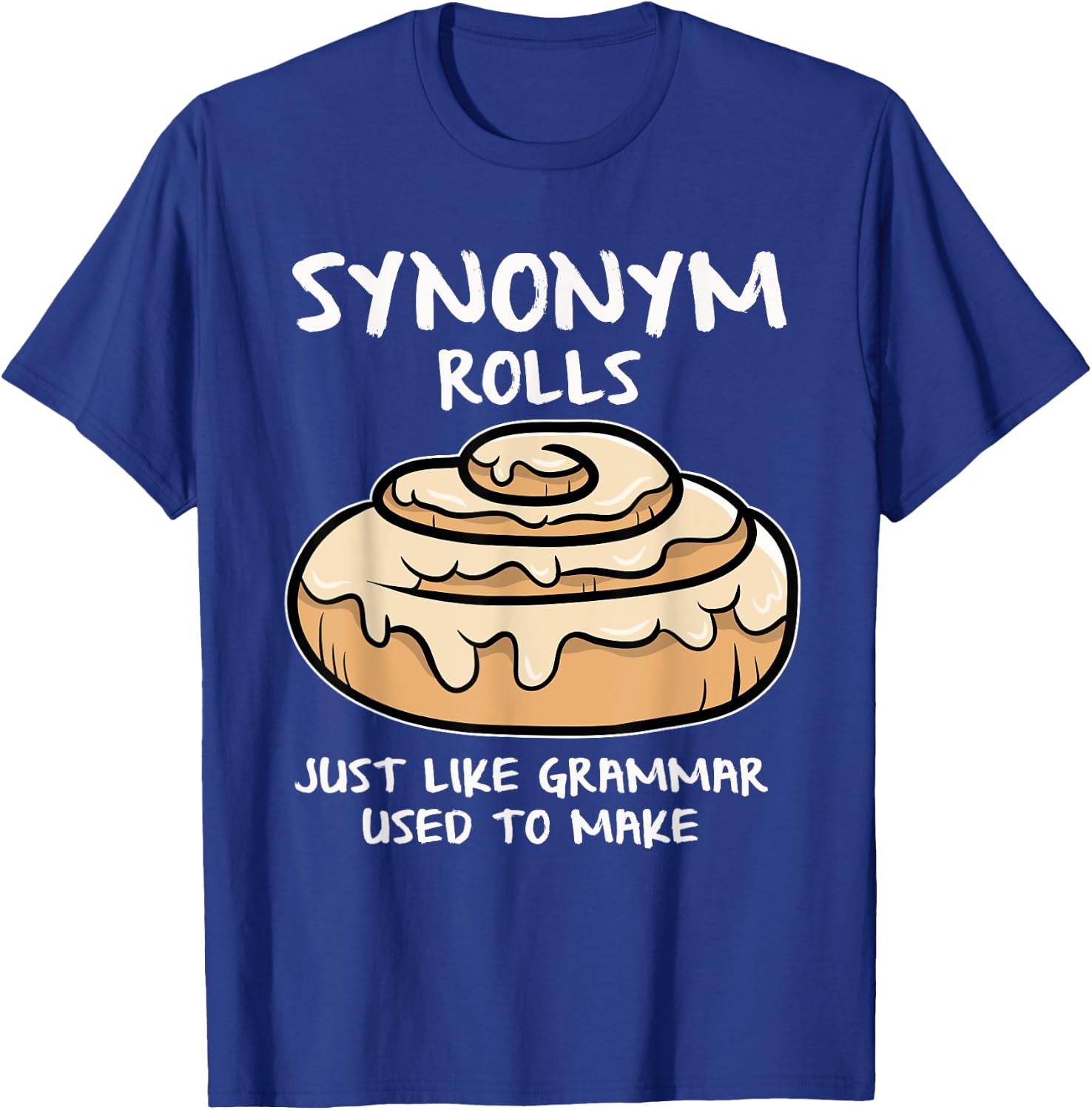 Synonym Rolls Book Lovers Gifts Punctuation Saves Lives T-Shirt - T-Shirt | Royal