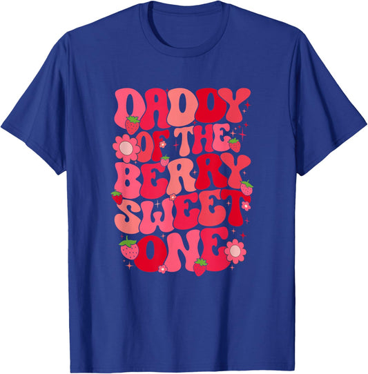 Daddy Of The Berry Sweet One Strawberry First Birthday T-Shirt - T-Shirt | Royal